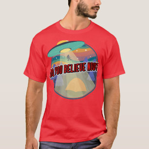 Bigfoot and UFOs Do You Believe Now Vintage Retro  T-Shirt