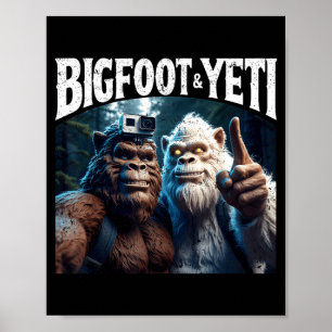 Bigfoot and yeti selfie funny camping hiking gift  poster