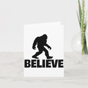 Bigfoot Believe Funny Believe Bigfoot  Card