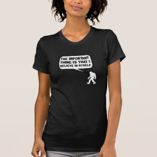 Bigfoot Believe In Myself T-Shirt