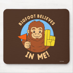 Bigfoot Believes In Me Mouse Mat