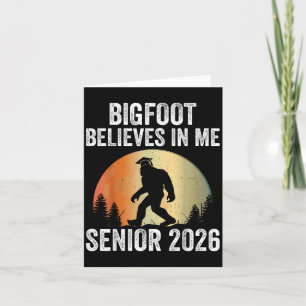 Bigfoot Believes In Me Senior 2026 Sasquatch Gradu Card