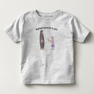 Bigfoot Believes in You Toddler T-Shirt