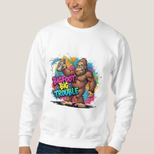 Bigfoot, Big Trouble – Funny Graffiti Style Sweatshirt