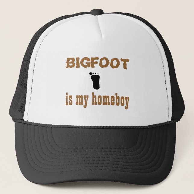 Bigfoot, BIGFOOT, is my homeboy Trucker Hat (Front)