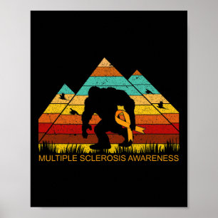 Bigfoot Bring Multiple Sclerosis Ribbon Fun Poster