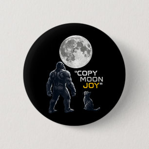 Bigfoot Cat Lover Copy Moon Joy Cryptid Funny 6 Cm Round Badge