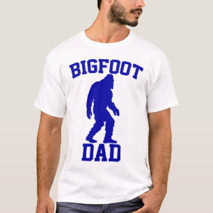 Bigfoot Dad - Funny Bigfoot T-Shirt