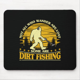 Bigfoot Dirt Fishing Metal Detecting Funny Metal D Mouse Mat