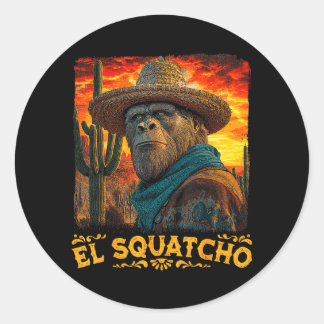 Bigfoot El Squatcho Sasquatch Mexican Cinco de Classic Round Sticker