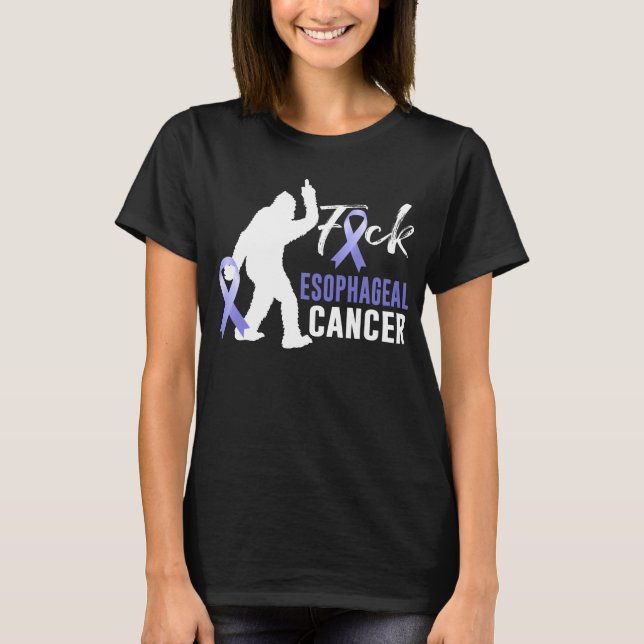 Bigfoot F.uck Oesophageal Cancer Oesophageal Cance T-Shirt (Front)