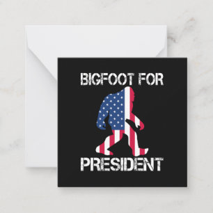 Bigfoot For President Funny Bigfoot Card