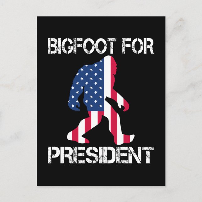 Bigfoot For President Funny Bigfoot Holiday Postcard (Front)
