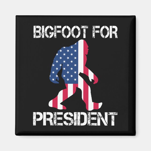 Bigfoot For President Funny Bigfoot Magnet (Front)