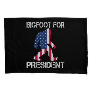 Bigfoot For President Funny Bigfoot Pillowcase