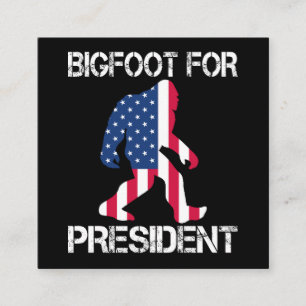 Bigfoot For President Funny Bigfoot Square Business Card