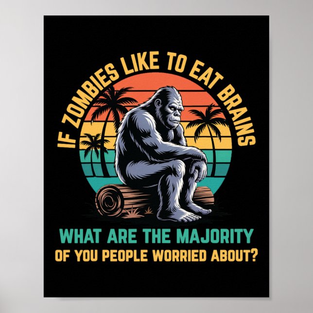 Bigfoot Funny Sasquatch Zombies Horror Lover  Poster (Front)