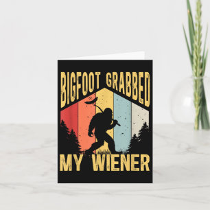 Bigfoot Grabbed My Wiener Funny Bbq Sasquatch _1  Card