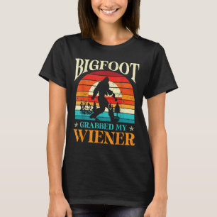 Bigfoot Grabbed My Wiener Funny Sasquatch Joke Men T-Shirt