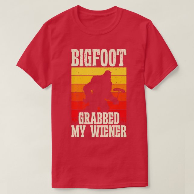 Bigfoot Grabbed My Wiener Retro Humour Premium  T-Shirt (Design Front)