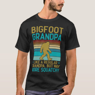 Bigfoot Grandpa Like A Regular T-Shirt