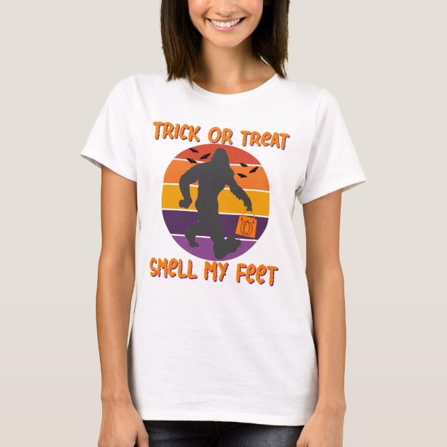 Bigfoot Halloween Trick or Treat Smell My Feet  T-Shirt (Front)