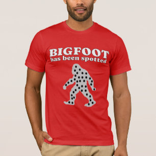 Bigfoot has been spotted T-Shirt