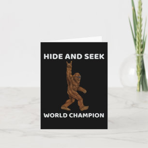 Bigfoot Hide And Seek World Champion Fun Saying Bi Card