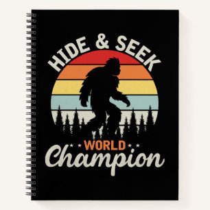 Bigfoot Hide And Seek World Champion Notebook