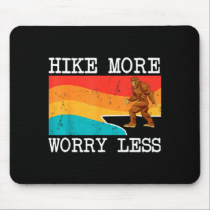 Bigfoot hike more worry less sasquatch hiking  mouse mat