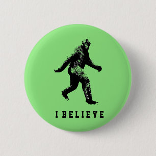Bigfoot I Believe  6 Cm Round Badge