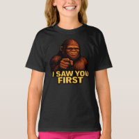 Bigfoot I Saw You First