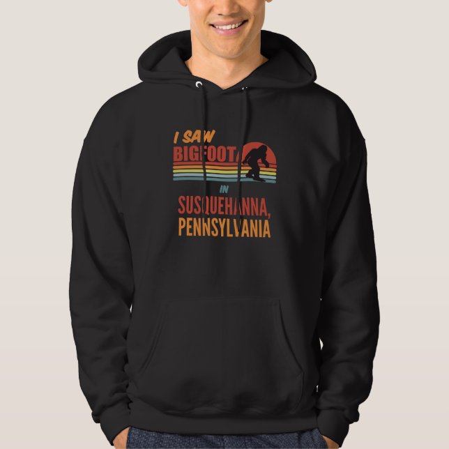 Bigfoot Lives In Susquehanna Pennsylvania Hoodie (Front)
