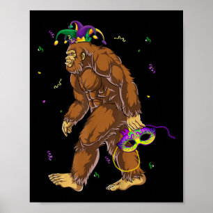 Bigfoot Mardi Gras Carnival Sasquatch Funny Men Bo Poster