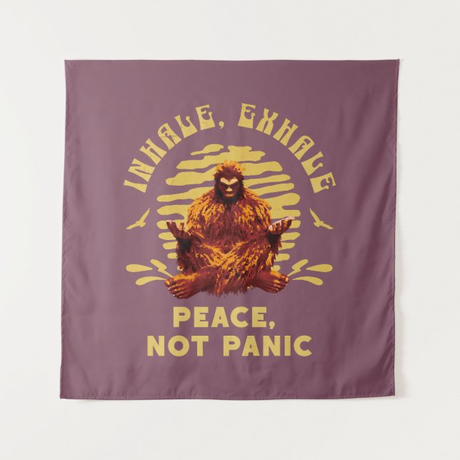 Bigfoot Meditation Peace Not Panic Design Tapestry (Front)