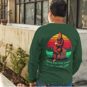 Bigfoot Morning Coffee Words of Wisdom Bear Poops  T-Shirt