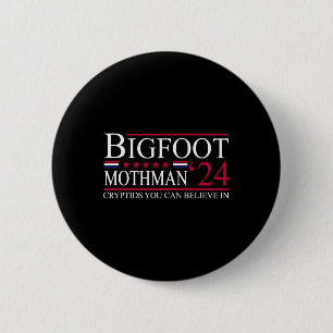 Bigfoot Mothman 2024 President Election Funny Vote 6 Cm Round Badge