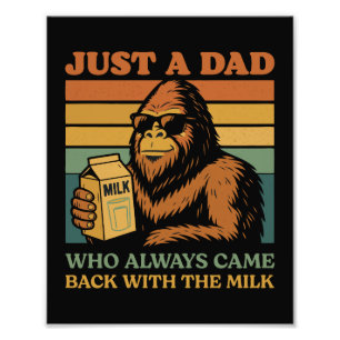 Bigfoot Papa Just A Dad Who Always Came Back With  Photo Print