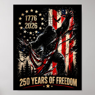 Bigfoot patriotic 250 years of freedom american poster