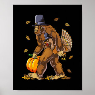 Bigfoot Pilgrim Turkey Pumpkin Thanksgiving Day Bo Poster