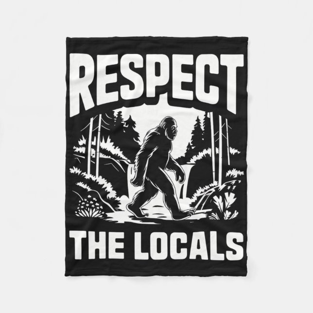 Bigfoot Respect Locals Sasquatch Hunter Camping Hi Fleece Blanket (Front)