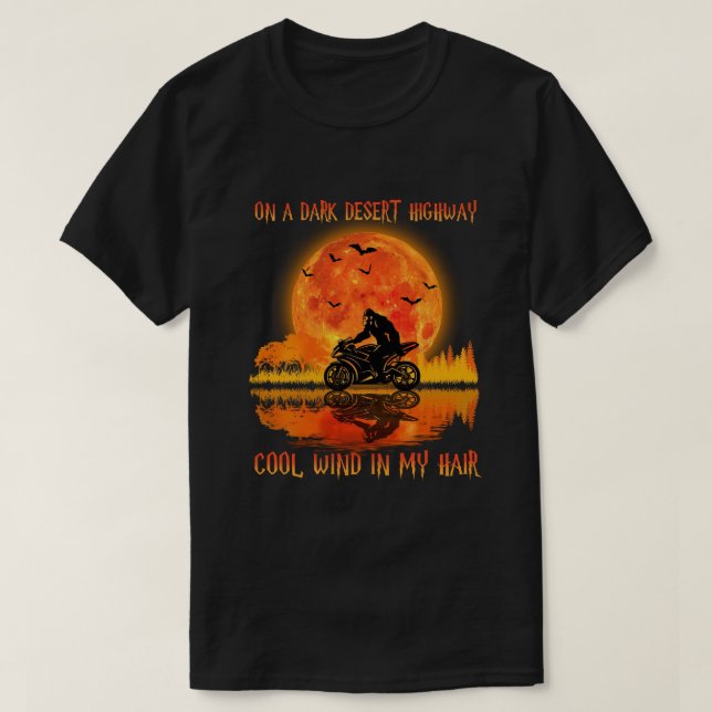 Bigfoot Riding Motorcycle On A Dark Desert Highway T-Shirt (Design Front)