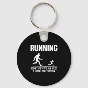 Bigfoot Running Sometimes We All Need A Little Mot Key Ring