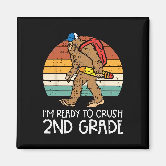 Bigfoot Sasquatch Crush 2nd Grade Second First Day Magnet (Front)