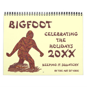 Bigfoot Sasquatch Cryptid Geek 2015 Calendar