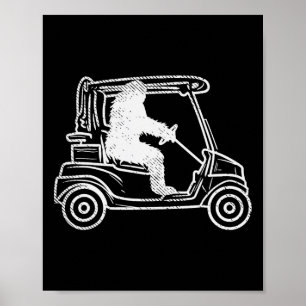 Bigfoot Sasquatch Driving Golf Cart Funny Golfing Poster