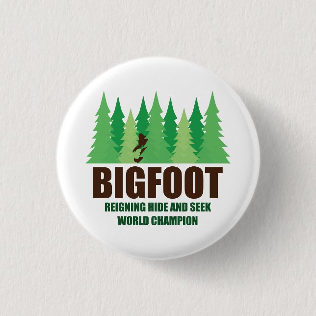 Bigfoot Sasquatch Hide and Seek World Champion 3 Cm Round Badge (Front)