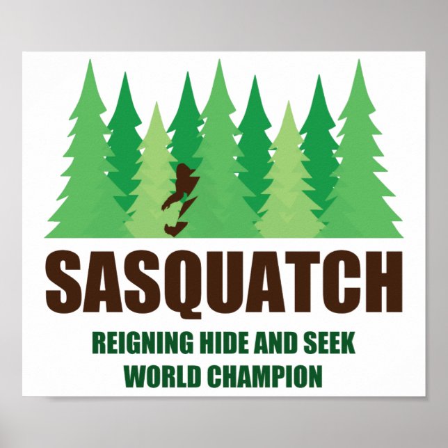Bigfoot Sasquatch Hide and Seek World Champion Poster (Front)