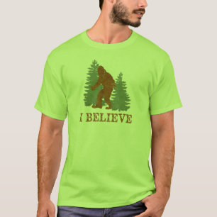 Bigfoot (Sasquatch) I Believe T-Shirt