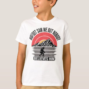Bigfoot Saw Me But Nobody Believes Him Boys T-Shirt